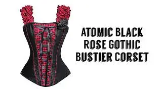Gothic Clothing Online | Gothic Corsets Clothing Online | Atomic Black Rose Gothic Bustier