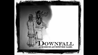 Downfall: A Horror Adventure Game(2009) #1