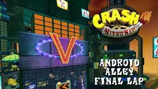 Crash Nitro Kart Music || Android Alley Final Lap
