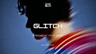 Emotional Afrobeat Type Beat 2025 &ldquo;GLITCH&rdquo; - Omah Lay Ft Llona x FOLA Instrumental [FREE FOR PROFIT]