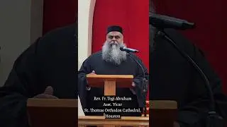 Welcome Speech by Fr. Tegi Abraham,  Asst. Vicar, St. Thomas Orthodox Cathedral Houston on 09/02/25