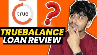 True Balance Loan App Review 2025|True Balance Loan App Interest Rate? True Balance Loan #loanapp