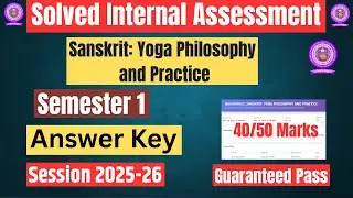 DU SOL| Internal Assessment| Sanskrit: Yoga Philosophy and Practice|Sem 1|Answer Key|2025-26