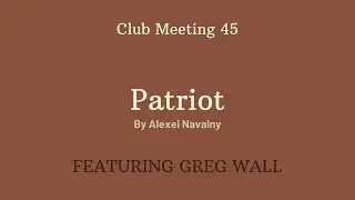 Club Meeting 45 - Patriot