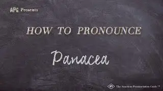 How to Pronounce Panacea (Real Life Examples!)