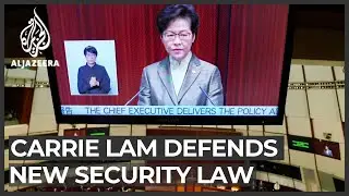 Hong Kong policies: Carrie Lam defends new security law