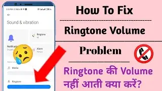 Ringtone nahi baj raha hai | Ringtone not working Android | Ringtone Volume kaise badhaye