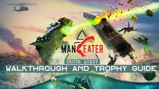 Maneater: Truth Quest - Walkthrough | Trophy Guide | Achievement Guide