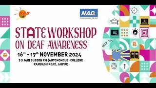 State Workshop on Deaf Awareness, Jaipur on 16th & 17th November 2024.