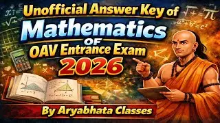 Unofficial Answer Key | Mathematics | OAV Entrance 2026 | Class 6 |Odisha Adarsha Vidyalaya Entrance
