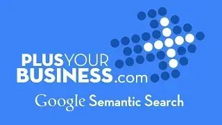 Module 2 Google Semantic Search