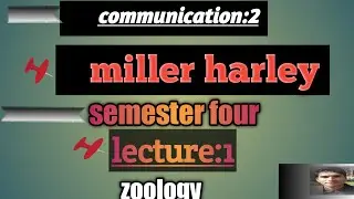 communication 2 | miller harley| semester 4| lecture -1