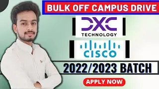 Off Campus Drive for 2022 | 2023 Batch | Latest Hiring | Dxc | Cisco | Software Engineer | Fresher