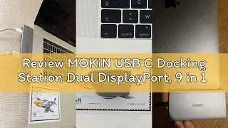 Review MOKiN USB C Docking Station Dual DisplayPort, 9 in 1 Laptop Docking Station Dual Monitor Adap