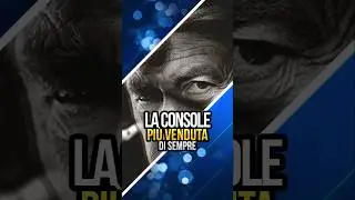 La CONSOLE pi&ugrave; VENDUTA di sempre
