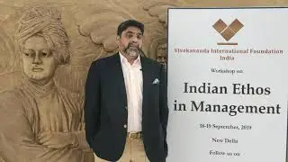 Dr. Rahul Varma&mdash;President, SREI Foundation speaks on Indian Ethos in Management and Business