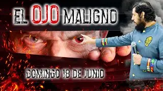 ▶️EL OJO MALIGNO | APOSTOL JOSE DUARTE🔥