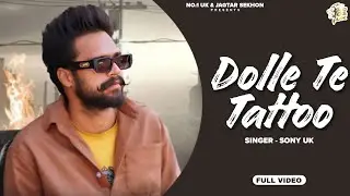 Dolle Te Tattoo (Lyrical Video) | Sony UK | Music Empire | New Punjabi Songs 2025
