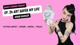 Art Saved My Life With Founder Of Snow Tattoo Sarah Gaugler | Jamie's Corner