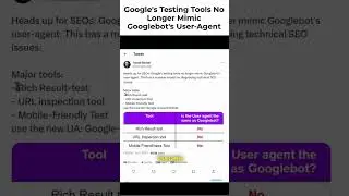 Google's Testing Tools No Longer Mimic Googlebot's User-Agent #shorts #seoupdates #googleupdate