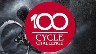 100 Cycle Challenge - a bucket list kinda race!