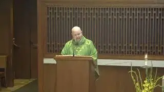 Sixteenth Sunday in Ordinary Time - Fr. Tim Weed, C.S.C. at the University of Portland