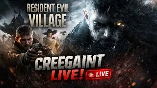 I Can&rsquo;t Escape This Village 😱 | Resident Evil Village LIVE | CREEGAINT
