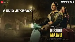 Mission Majnu Full Jukebox Song|Sidharth Malhotra, Rashmika Mandanna|Tanishk B,Arko,Rochak K,Raghav|