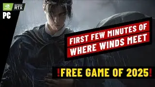 Where Winds Meet - Exclusive First Few Minutes of Gameplay | RTX 4070 Ultra Settings
