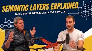 From Data Setup to Power BI Reports: Considerations for Your Data Model (Semantic Layer)