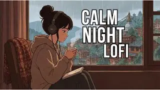 Calm Nights in Kathmandu | A Nepali Lofi Journey to Inner Peace ✨