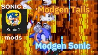 Modgen Sonic & Modgen Tails | SONIC 2 mods