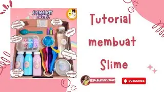 TUTORIAL SYAFA MEMBUAT SLIME KIT 3 IN 1 