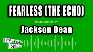 Jackson Dean - Fearless (The Echo) (Karaoke Version)