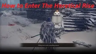 Elden Ring - How to Enter Heretical Rise Guide