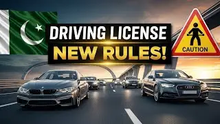 Driving License New Rules, Road Safety Pakistan, Germany Standard, Driver Restrictions
