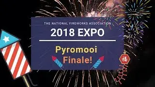 [NFA'18] Pyromooi Starget Finale - National Fireworks Association 2018 Convention