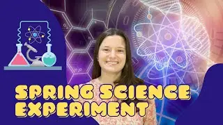 Spring Science Experiment