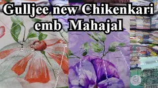**New Emb Chikenkari | Gulljee mahajal | gulljee new collection 2025 | Gulljee fabric price #gulljee