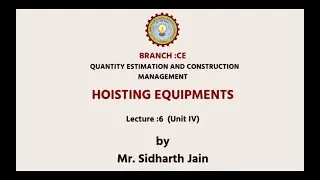 Quantity Estimation and Construction Management | Hoisting Equipments | AKTU Digital Education