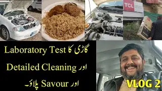 VLOG # 2 | Car Laboratory Test + Detailing | Service Center| Savor Pulao