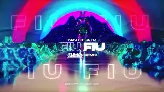 Kizo ft. ReTo - FIU FIU ( CLIMO REMIX )