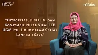 What it Means to Work at FEB UGM | Raden Roro Dewi Mungkastari, S.Sos.