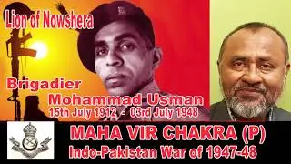 Brigadier Mohammad Usman  - The Lion of Naushera