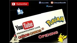 ChaosCards YouTube Presentation Pack Opening ~ Pok&eacute;mon