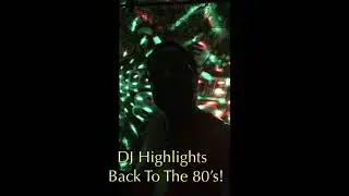 Back to The 80&rsquo;s DJ Highlights Show Coming!