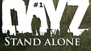 Lets Play DayZ Deutsch  #1 Aller Anfang ist Schwer