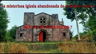 LA MISTERIOSA IGLESIA ABANDONADA DE F&aacute;tima de Chantada!!QUE OCURRIO CON MIGUEL GARCIA? Ouija y ritos