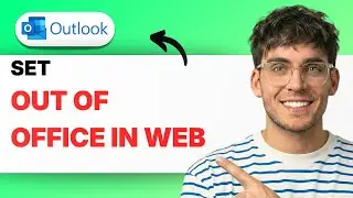 How to Set Out of Office in Outlook Web [2026 Full Guide]