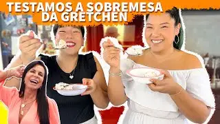 TESTAMOS A SOBREMESA DA GRETCHEN! | Blog das irm&atilde;s